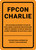 FPCON CHARLIE - Wall Sign