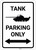 Tank Parking Only with Arrows - Wall Sign