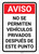 Notice: No Privately Owned Vehicles Permitted Beyond This Point Spanish - Wall Sign