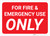 For Fire & Emergency Use Only Red Background - Wall Sign