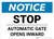 Notice: Stop - Automatic Gate Opens Inward Landscape