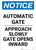 Notice: Automatic Gate Approach Slowly Gate Opens Inward Portrait