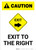 Caution: Exit To The Right Portrait