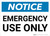 Notice: Emergency Use Only Landscape