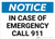 Notice: In Case Of Emergency Call 911 Landscape
