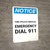 Notice: Fire-Police-Medical Emergency Dial 911 Portrait