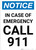 Notice: In Case Of Emergency Call 911 Portrait