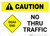 Caution: Dead End - No Thru Traffic with Icon Landscape
