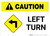 Caution: Left Turn with Icon Landscape