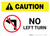 Caution: No Left Turn with Icon Landscape