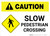 Caution: Slow Pedestrian Crossing with Icon Landscape