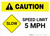 Caution: Slow - Speed Limit 5 MPH Landscape