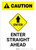 Caution: Enter Straight Ahead with Icon Portrait