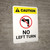 Caution: No Left Turn with Icon Portrait