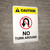 Caution: No Turn Around with Icon Portrait