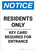 Notice: Residents Only - Key Card Required For Entrance Portrait