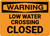 Warning: Low Water Crossing Closed Landscape