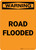Warning: Road Flooded Portrait