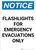 Notice: Flashlights For Emergency Evacuations Only Portrait