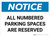 Notice: All Numbered Parking Spaces Are Reserved Landscape