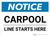 Notice: Carpool - Line Starts Here Landscape
