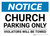 Notice: Church Parking Only - Violators will be Towed Landscape