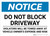 Notice: Do Not Block Driveway - Violators Will Be Towed Away Landscape
