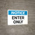 Notice: Enter Only Landscape