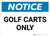 Notice: Golf Cart Only Landscape