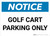 Notice: Golf Cart Parking Only Landscape