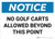 Notice: No Golf Carts Allowed Beyond This Point Landscape