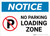Notice: No Parking - Loading Zone Landscape