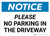 Notice: Please No Parking In Driveway Landscape