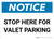 Notice: Stop Here for Valet Parking Landscape