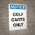 Notice: Golf Carts Only Portrait