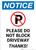 Notice: Please Do Not Block Driveway - Thanks Portrait
