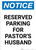 Notice: Reserved Parking for Pastor's Husband Portrait