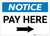 Notice: Pay Here with Right Arrow Landscape - Label