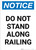 Notice: Do Not Stand Along Railing Portrait - Wall Sign