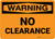 Warning: No Clearance Landscape - Wall Sign