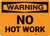 Warning: No Hot Work Landscape - Wall Sign