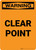 Warning: Clear Point Portrait - Wall Sign