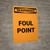 Warning: Foul Point Portrait - Wall Sign