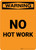 Warning: No Hot Work Portrait - Wall Sign
