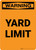 Warning: Yard Limit Portrait - Wall Sign