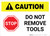 Caution: Do Not Remove Tools with Stop Icon ANSI Landscape