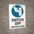 Switch Off When Not In Use - Wall Sign