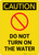 Caution: Do Not Turn On The Water Portrait