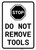 Do Not Remove Tools Portrait
