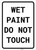 Wet Paint Do Not Touch Portrait